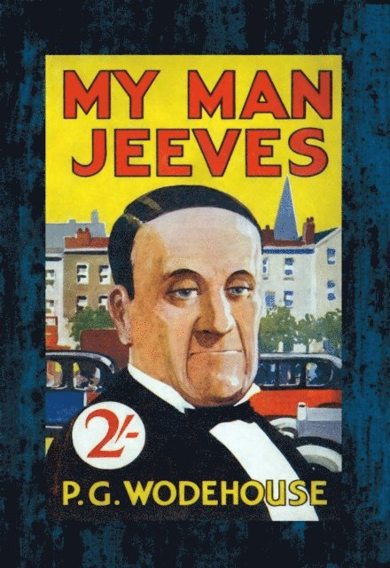 P. G. Wodehouse - My Man Jeeves, E-bok