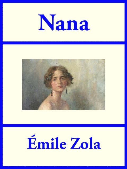 Emile Zola - Nana, E-bok