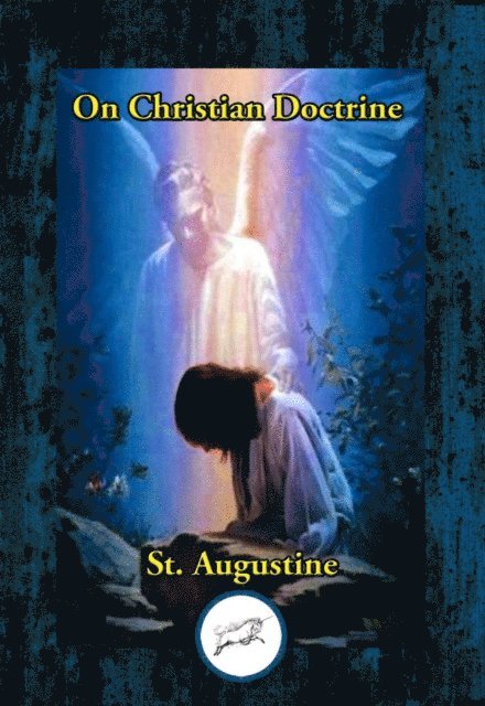 St. Augustine - On Christian Doctrine, E-bok