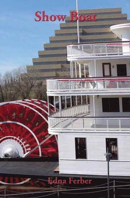 Edna Ferber - Show Boat, E-bok