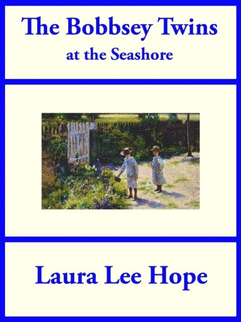 Laura Lee Hope - Bobbsey Twins at the Seashore, E-bok