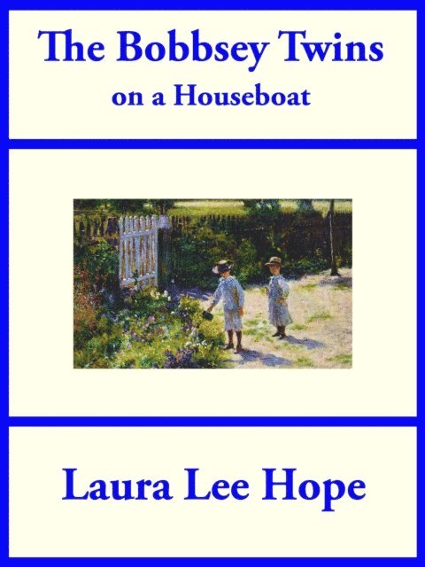 Laura Lee Hope - Bobbsey Twins on a Houseboat, E-bok