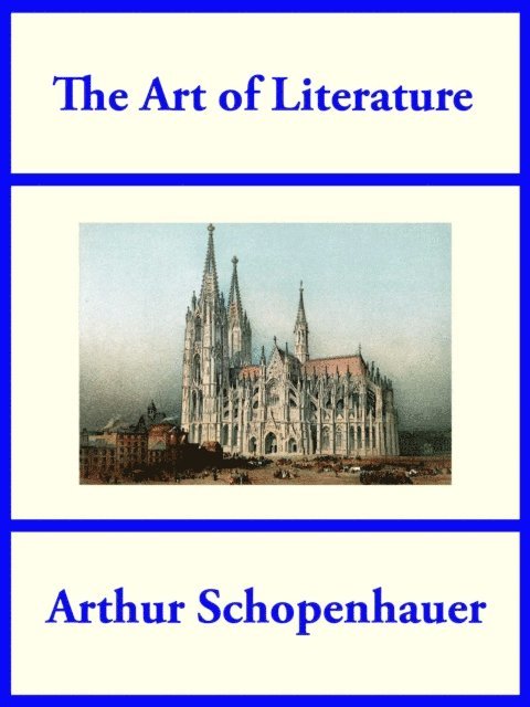 Arthur Schopenhauer - Art of Literature, E-bok