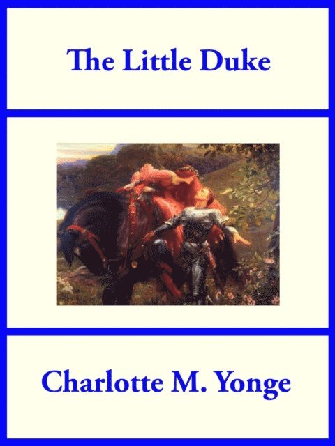 Charlotte M. Yonge - Little Duke, E-bok
