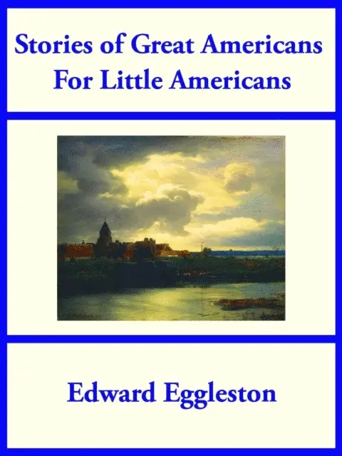 Stories of Great Americans For Little Americans