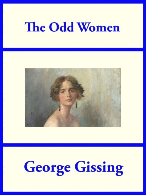 George Gissing - Odd Women, E-bok