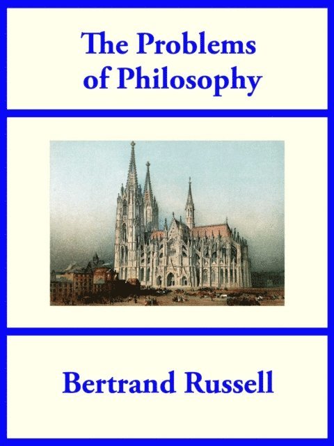 Bertrand Russell - Problems of Philosophy, E-bok
