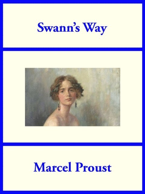 Marcel Proust - Swann's Way, E-bok