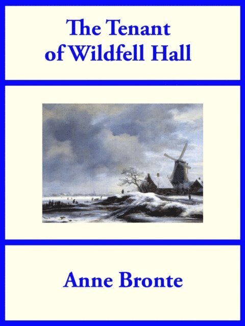 Anne Bronte - Tenant of Wildfell Hall, E-bok