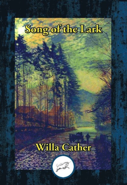 Willa Cather - Song of the Lark, E-bok