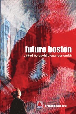 David Alexander Smith - Future Boston, Häftad