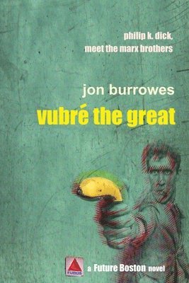 Jon Burrowes - Vubré the Great, Häftad
