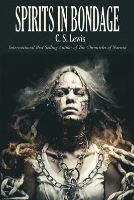 C. S. Lewis - Spirits in Bondage, Häftad. Tillgänglighet: Lägg i varukorg