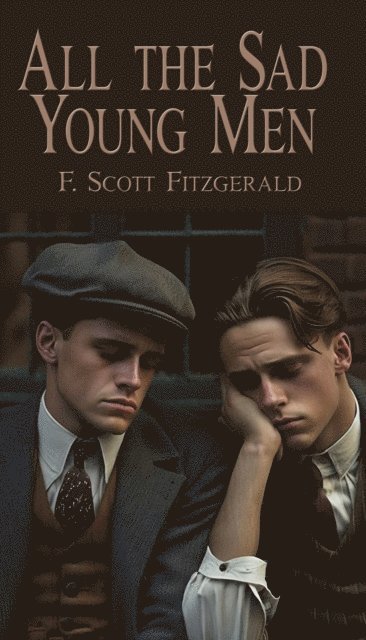 F. Scott Fitzgerald - All The Sad Young Men, E-bok