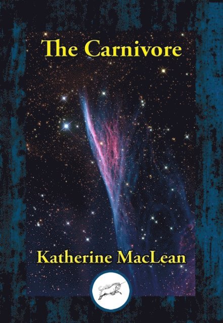 Katherine MacLean - Carnivore, E-bok