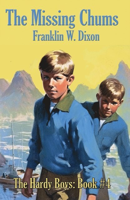 Franklin W. Dixon - Missing Chums, E-bok