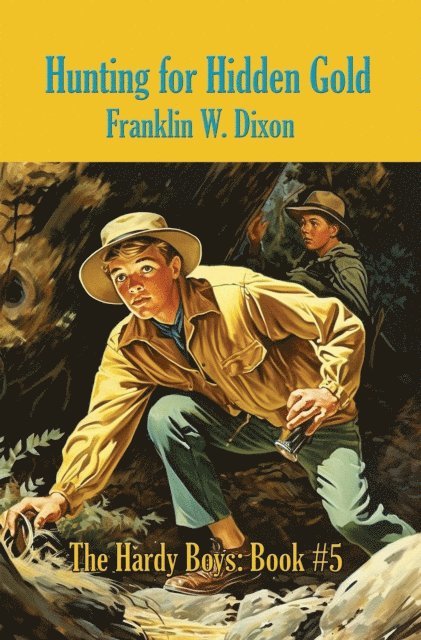 Franklin W. Dixon - Hunting for Hidden Gold, E-bok