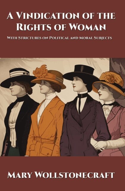 Mary Wollstonecraft - Vindication of the Rights of Woman, E-bok
