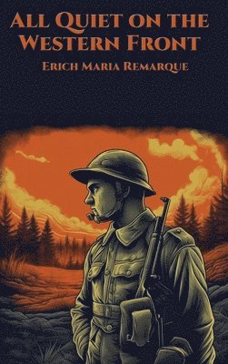 Erich Maria Remarque - All Quiet on the Western Front, Inbunden