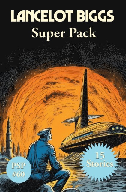Nelson S. Bond - Lancelot Biggs Super Pack, E-bok