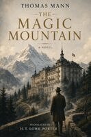 Thomas Mann, H T Lowe-Porter - Magic Mountain, Häftad