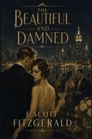 F. Scott Fitzgerald - The Beautiful and Damned, Häftad
