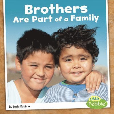 Lucia Raatma - Brothers Are Part of a Family, Häftad