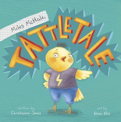 Christianne C. Jones - Miles McHale, Tattletale, Inbunden