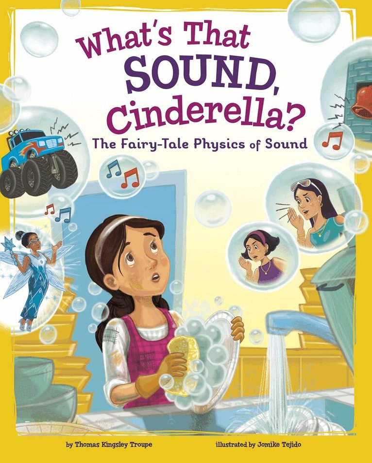 Thomas Kingsley Troupe - What's That Sound, Cinderella?: The Fairy-Tale Physics of Sound, Häftad