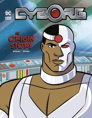 Matthew K. Manning - Cyborg: An Origin Story, Inbunden
