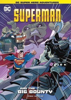 Michael Anthony Steele - Superman and the Big Bounty, Häftad