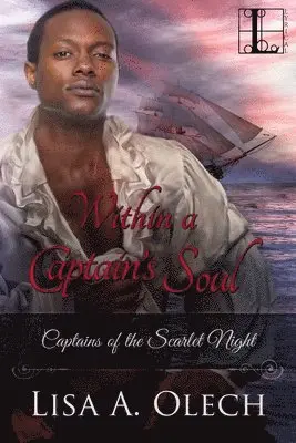 Lisa Olech - Within a Captain's Soul, Häftad. Tillgänglighet: Lägg i varukorg