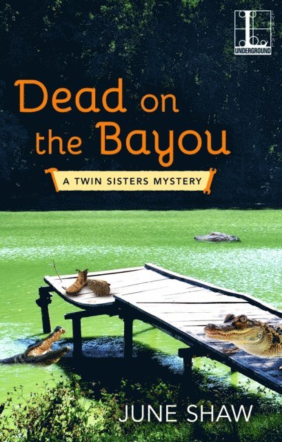 June Shaw - Dead on the Bayou, E-bok