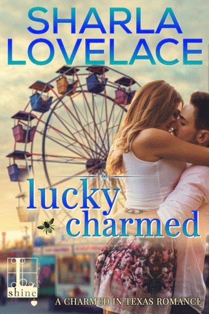 Sharla Lovelace - Lucky Charmed, E-bok