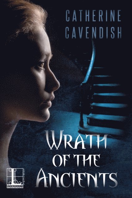 Catherine Cavendish - Wrath of the Ancients, E-bok