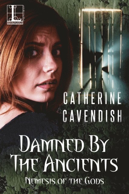Catherine Cavendish - Damned by the Ancients, E-bok