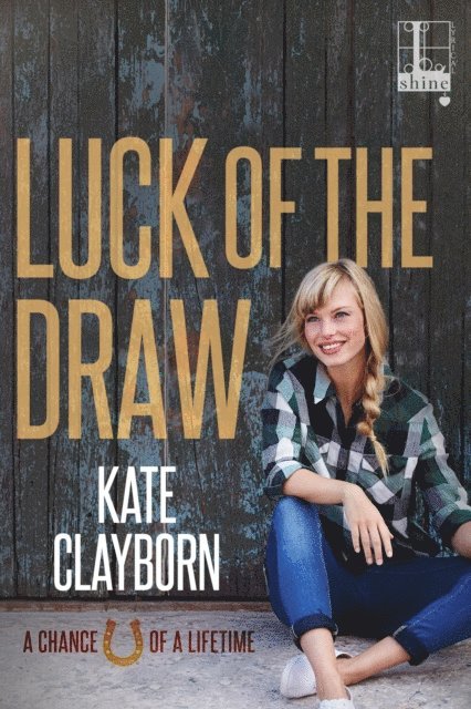 Kate Clayborn - Luck of the Draw, E-bok