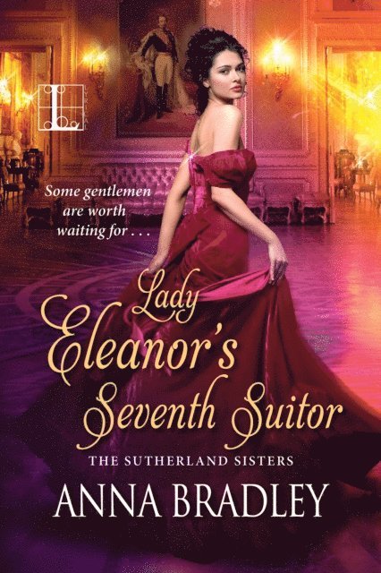 Anna Bradley - Lady Eleanor's Seventh Suitor, E-bok