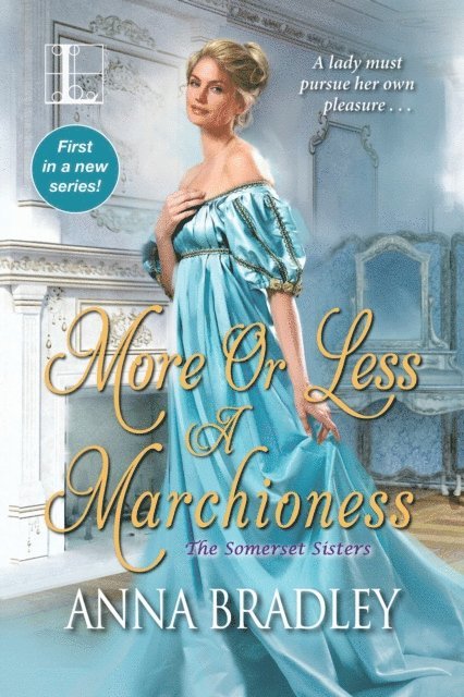 Anna Bradley - More or Less a Marchioness, E-bok