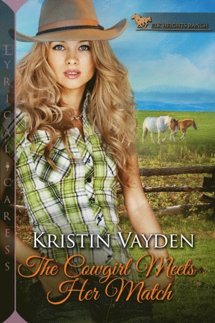 Kristin Vayden - Cowgirl Meets Her Match, E-bok