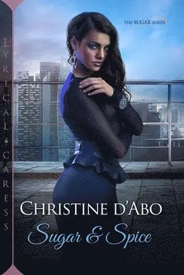 Christine D'Abo - Sugar & Spice, Häftad. Tillgänglighet: Lägg i varukorg