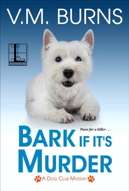 V.M. Burns - Bark If It's Murder, E-bok