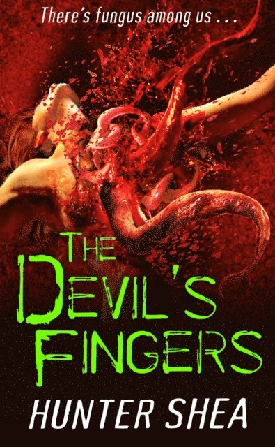 Hunter Shea - Devil's Fingers, E-bok