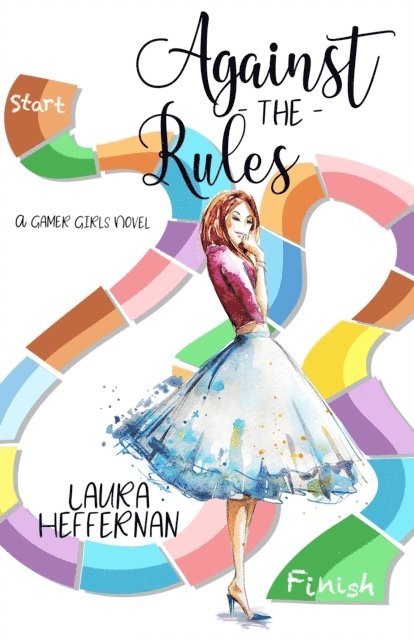 Laura Heffernan - Against the Rules, E-bok