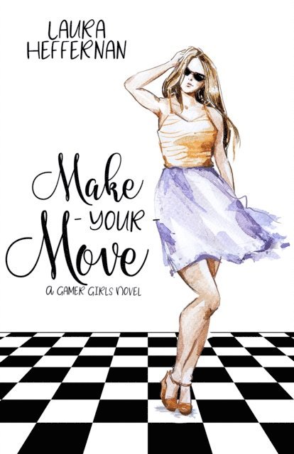 Laura Heffernan - Make Your Move, E-bok