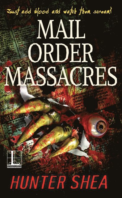 Hunter Shea - Mail Order Massacres, E-bok