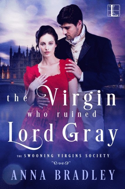 Anna Bradley - Virgin Who Ruined Lord Gray, E-bok