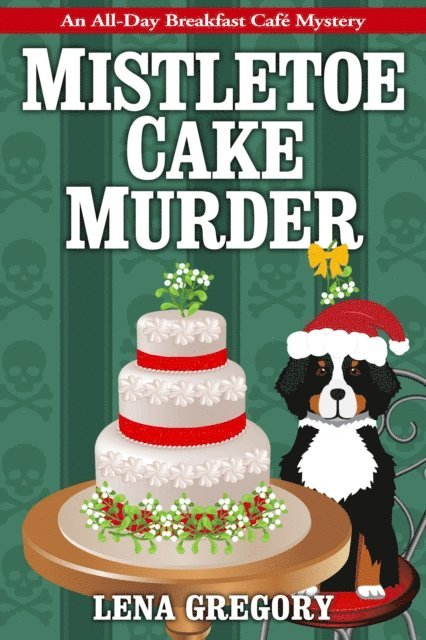 Lena Gregory - Mistletoe Cake Murder, E-bok. Tillgänglighet: Lägg i varukorg