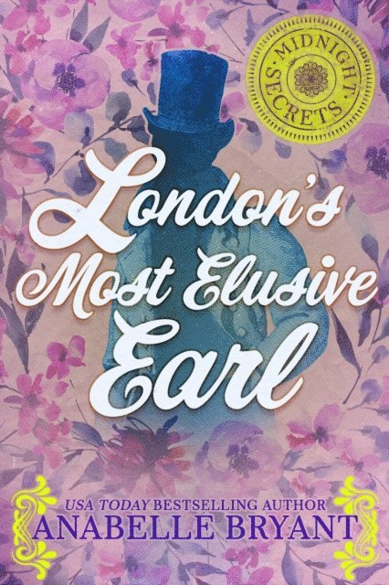 Anabelle Bryant - London's Most Elusive Earl, E-bok