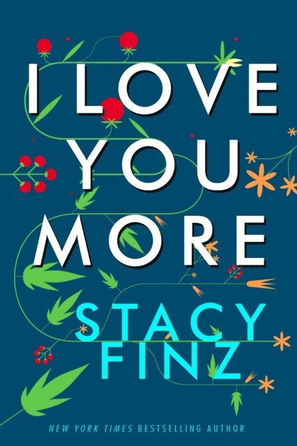 Stacy Finz - I Love You More, E-bok
